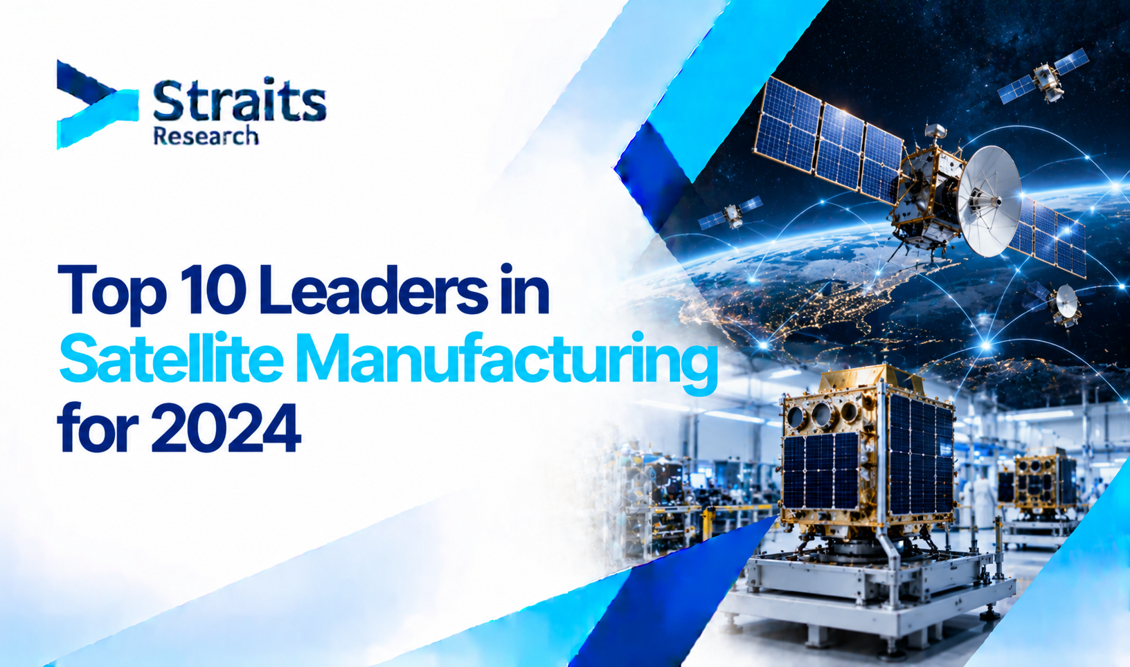 Top 10 Leaders in Satellite Manufacturing for 2024